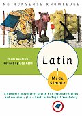 Latin Made Simple A complete introductory course with practice readings & exercises plus a handy Latin English vocabulary