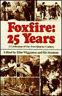 Foxfire 25 Years