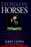 Lyons on Horses John Lyons Proven Conditioned Response Training Program