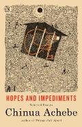 Hopes & Impediments Selected Essays
