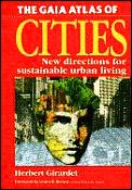 Gaia Atlas Of Cities New Directions For Sustainable Urban Living