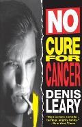 No Cure for Cancer: No Cure for Cancer: A Monologue