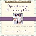 Spoonbread & Strawberry Wine Recipes & Reminiscences of a Family