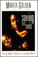 Saving Our Sons Raising Black Children