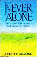 Never Alone A Personal Way To God