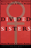 Divided Sisters Bridging The Gap Between