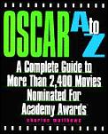 Oscar A To Z A Complete Guide To More