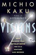 Visions How Science Will Revolutionize T