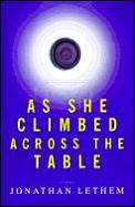 As She Climbed Across The Table