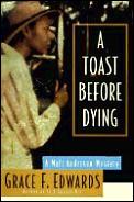 Toast Before Dying Mali Anderson Seri