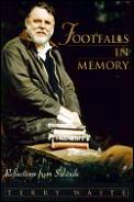 Footfalls In Memory Reflections From