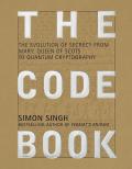 Code Book The Evolution of Secrecy from Mary Queen of Scots to Quantum Cryptography