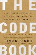 Code Book The Science of Secrecy from Ancient Egypt to Quantum Cryptography