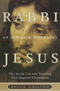 Rabbi Jesus An Intimate Biography