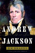 Andrew Jackson His Life & Times