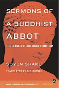 Sermons Of A Buddhist Abbot The Classic