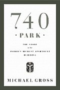 740 Park The Story Of The Worlds Richest