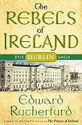 Rebels Of Ireland The Dublin Saga