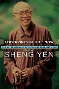 Footprints in the Snow The Autobiography of a Chinese Buddhist Monk