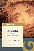 Beliefnet Guide to Gnosticism & Other Vanished Christianities