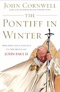 Pontiff In Winter Triumph & Conflict In