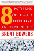 The 8 Patterns of Highly Effective Entrepreneurs
