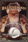 Believeniks 2005 The Year We Wrote A Book About the Mets