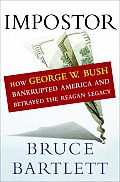Impostor How George W Bush Bankrupted