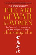Art of War for Women Sun Tzus Ancient Strategies & Wisdom for Winning at Work