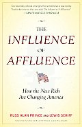 Influence of Affluence How the New Rich Are Changing America