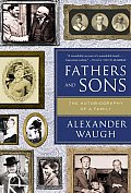 Fathers & Sons The Autobiography of a Family