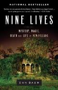 Nine Lives Mystery Magic Death & Life in New Orleans