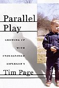 Parallel Play Growing Up with Undiagnosed Aspergers