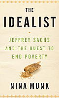 Idealist Jeffrey Sachs & the Quest to End Poverty in Africa