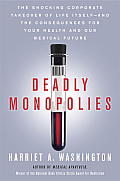Deadly Monopolies