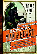 Between Man & Beast A Tale of Exploration & Evolution