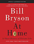 At Home Special Illustrated Edition A Short History of Private Life