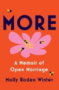 More A Memoir of Open Marriage