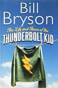Life & Times Of The Thunderbolt Kid