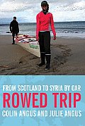 Rowed Trip From Scotland to Syria by Oar