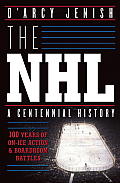 NHL A Century of Trials & Triumphs
