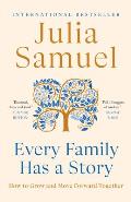 Every Family Has a Story: How to Grow and Move Forward Together