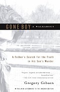 Gone Boy A Walkabout A Fathers Search for the Truth in His Sons Murder