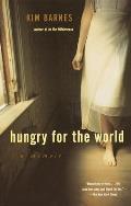 Hungry for the World: A Memoir