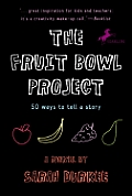 Fruit Bowl Project Fifty Ways to Tell a Story