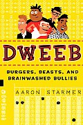 Dweeb Burgers Beasts & Brainwashed Bulli
