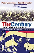 Century For Young People 1901 1936 Becoming Modern America