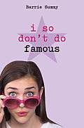 I So Dont Do Famous