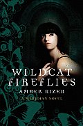 Wildcat Fireflies A Meridian Novel