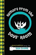 Rumors from the Boys Room A Blogtastic Novel
